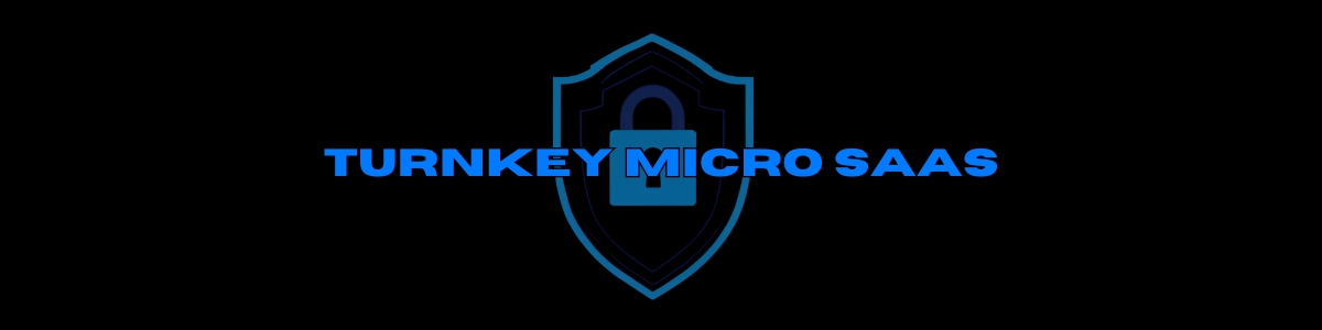 Turnkey Micro-SaaS Header